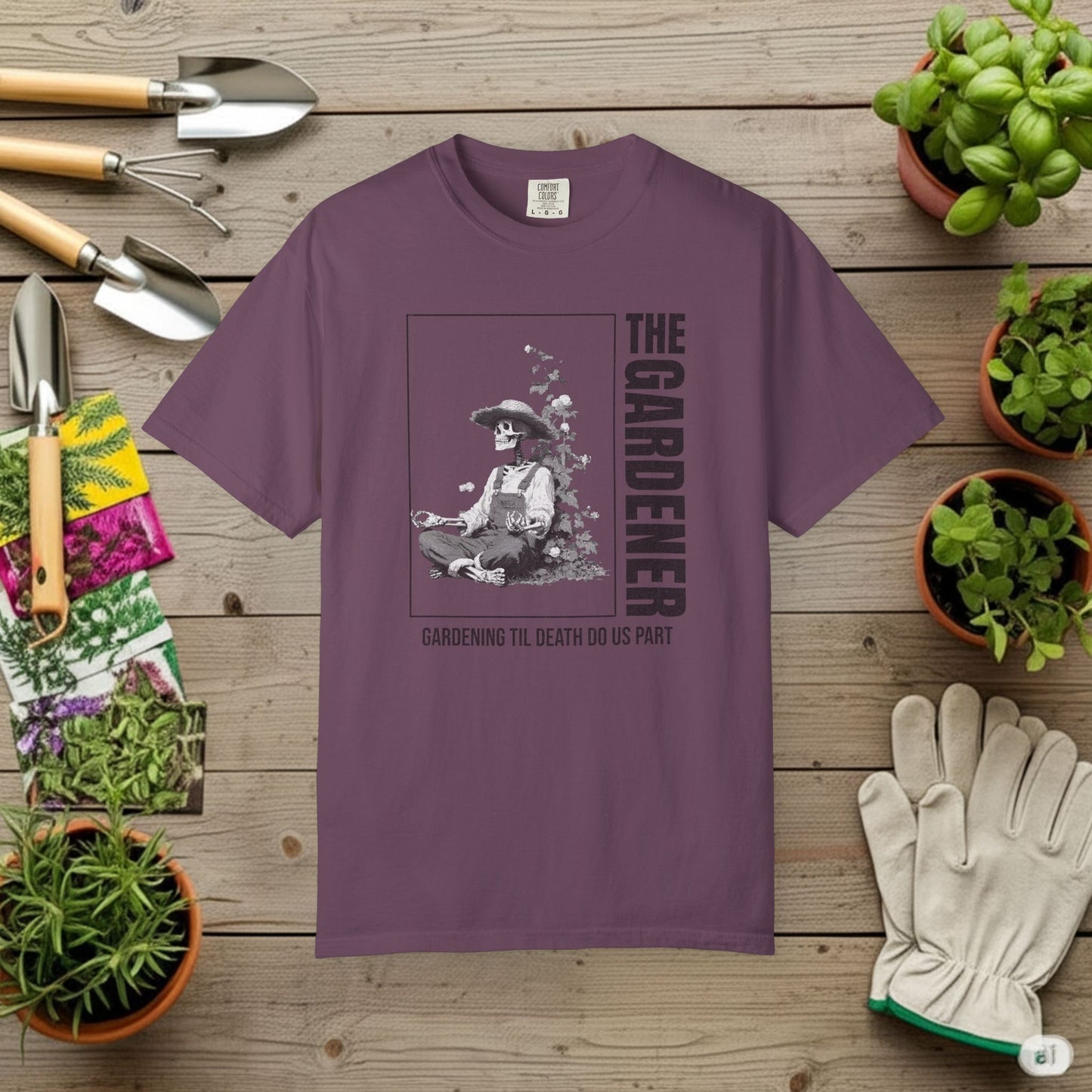 The Gardener til death T-Shirt