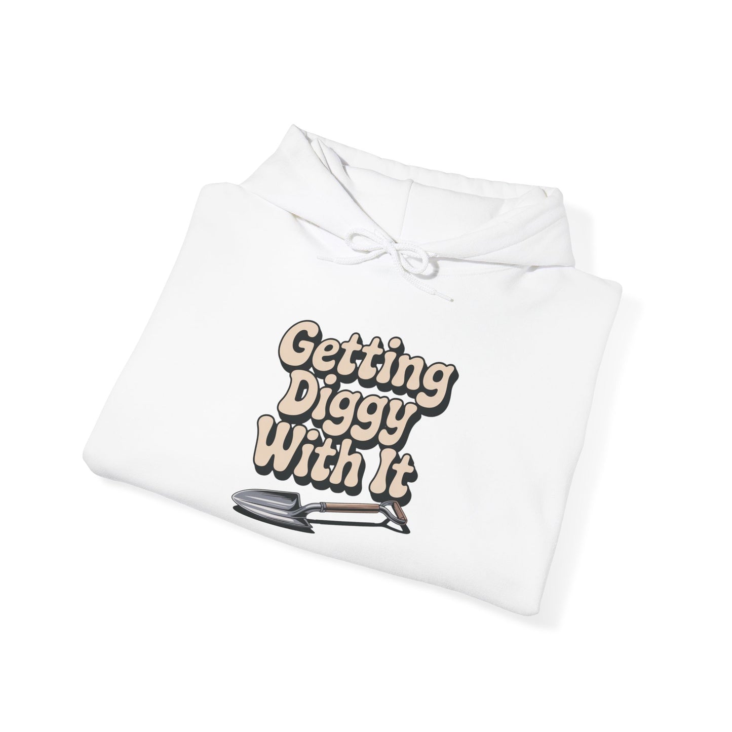 Getting Diggy with it Hoodie — Gardening Sweatshirt for Plant Lovers