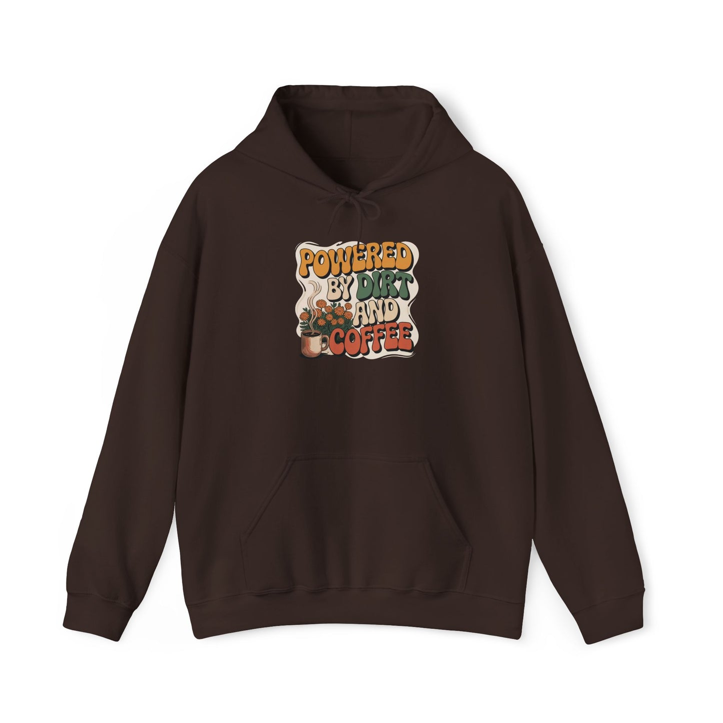Powered By Dirt and Coffee Hoodie — Gardening Sweatshirt for Plant Lovers