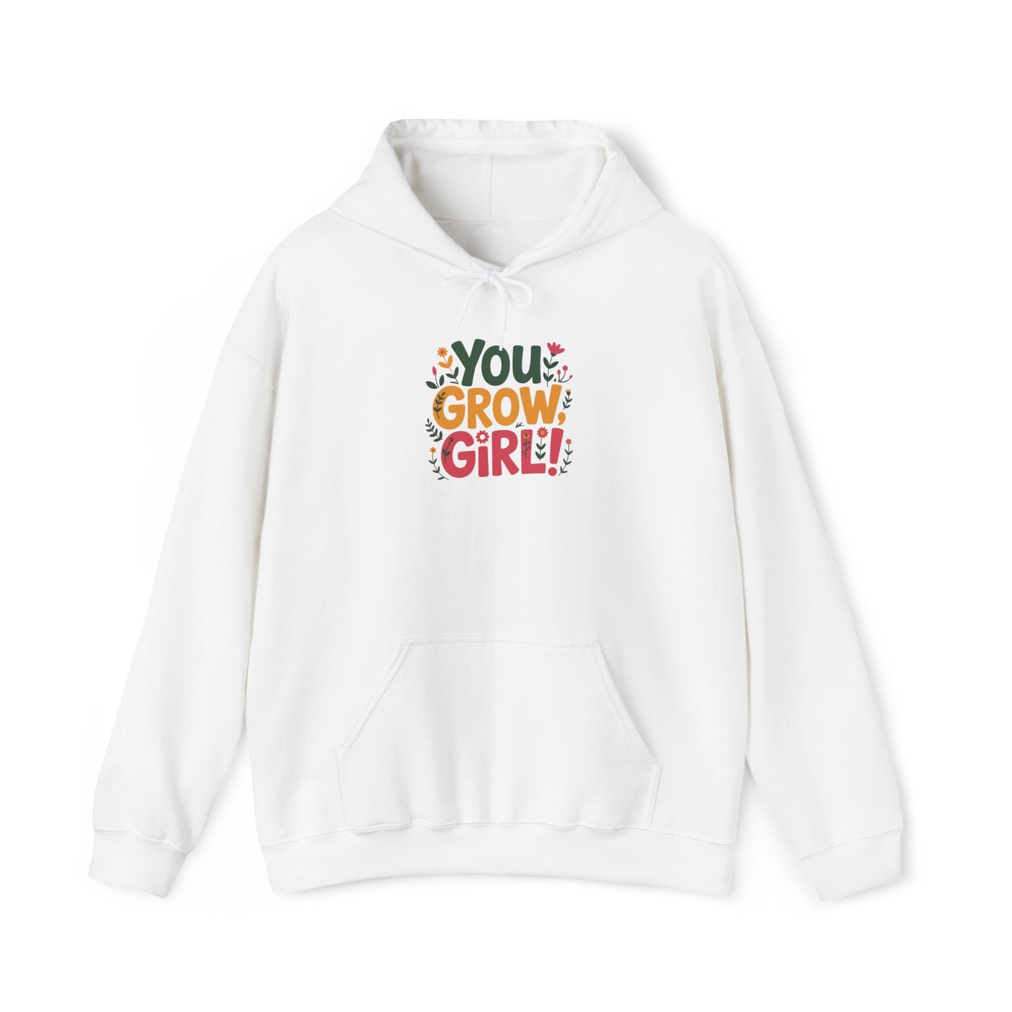 You Grow Girl Hoodie — Gardening Sweatshirt for Plant Lovers