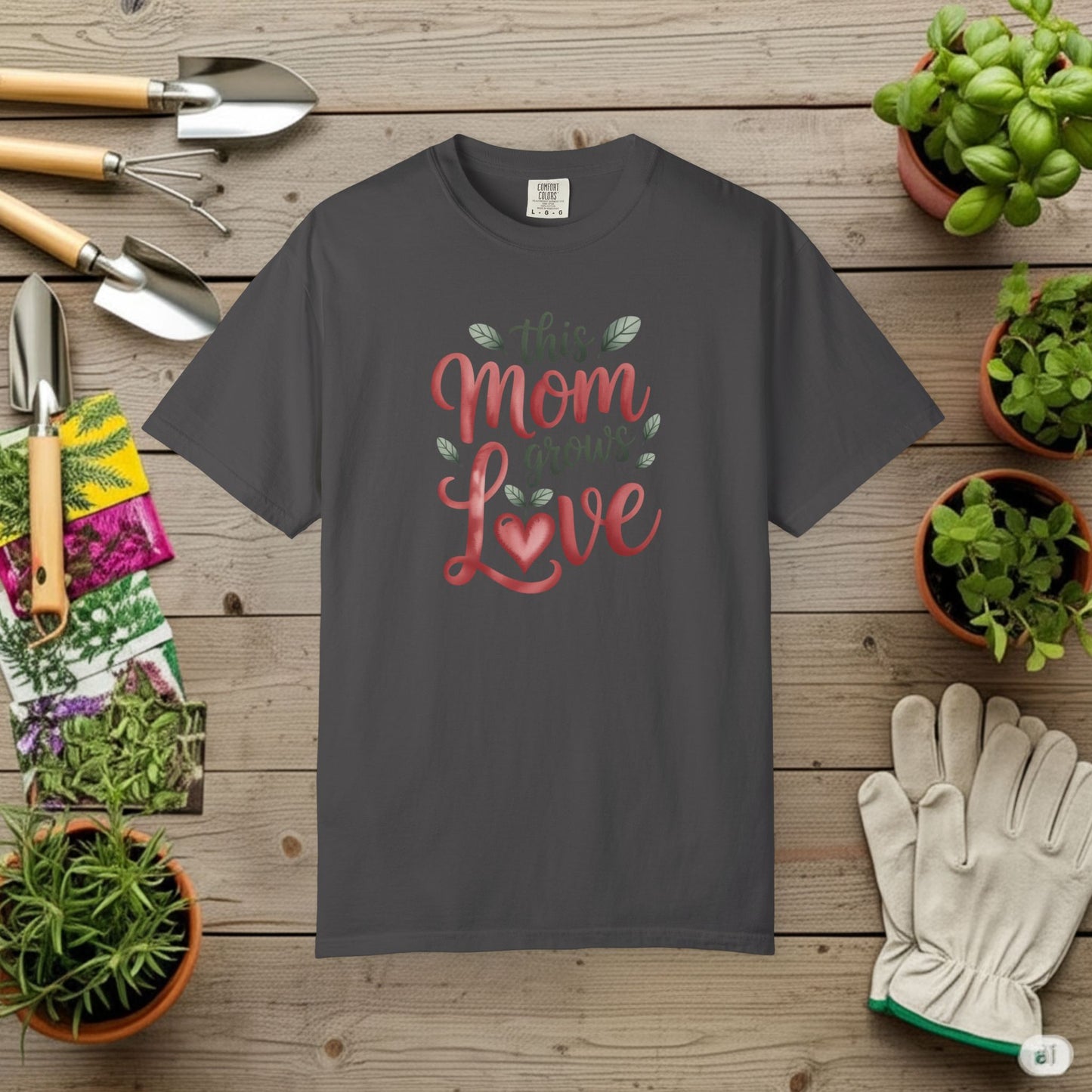 Mom Grows Love T-Shirt