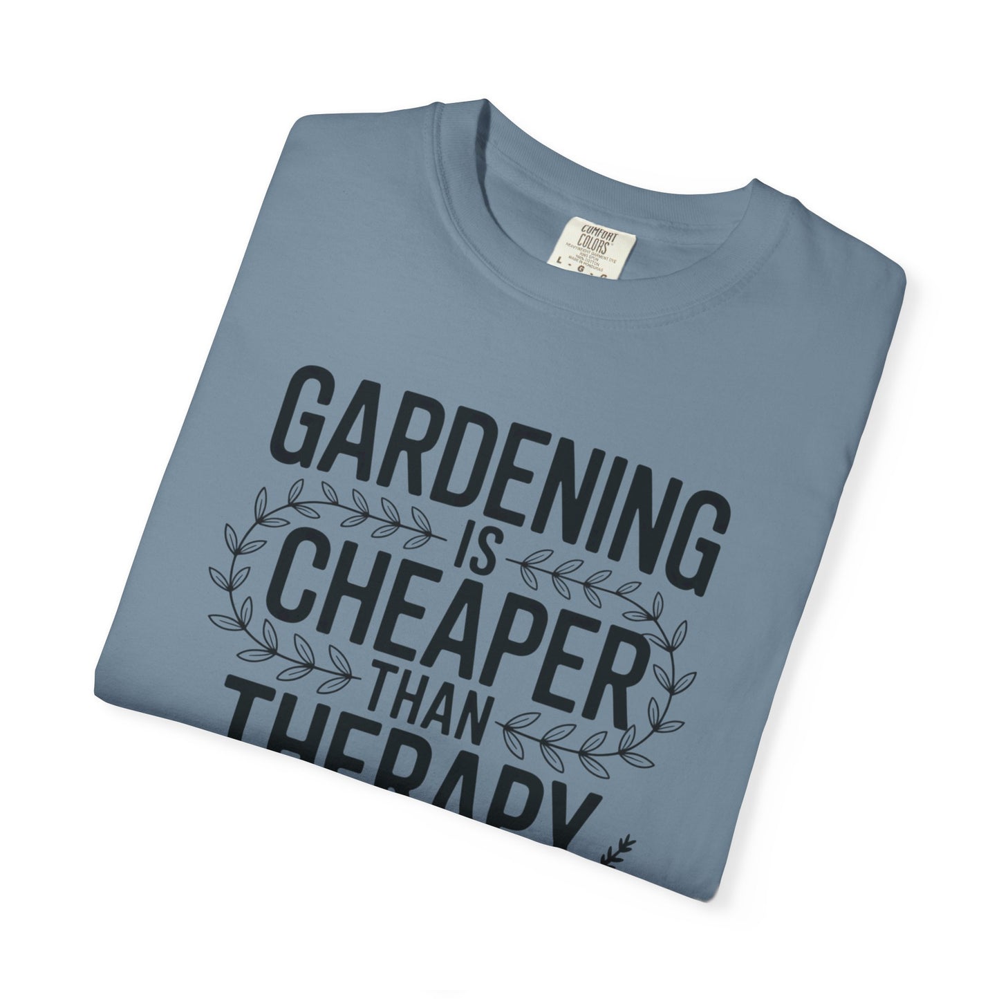Cheaper Than Therapy T-Shirt