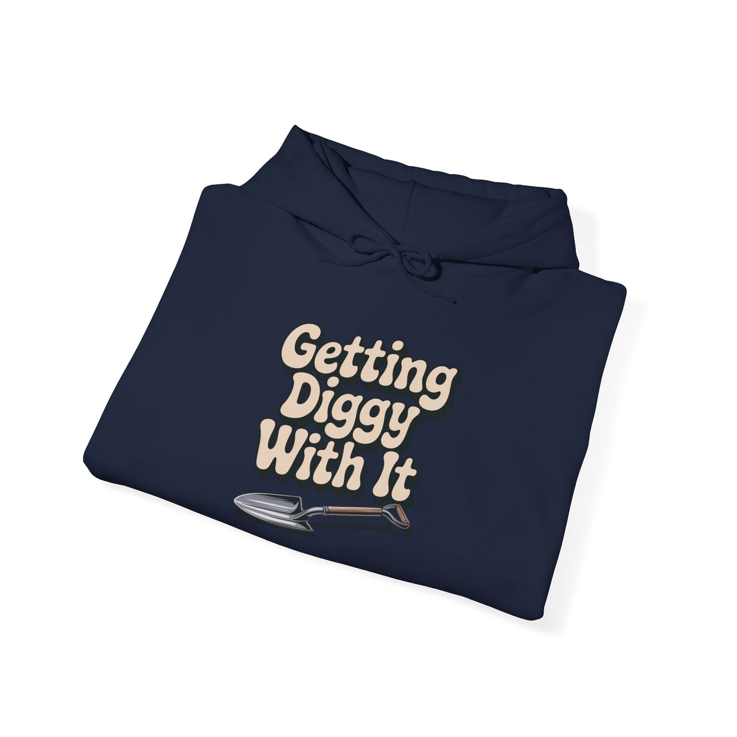 Getting Diggy with it Hoodie — Gardening Sweatshirt for Plant Lovers