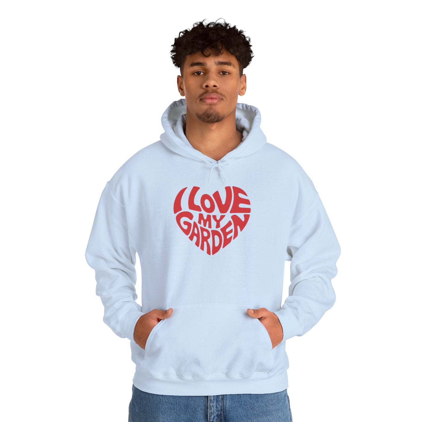 I Love my Garden Hoodie — Gardening Sweatshirt for Plant Lovers