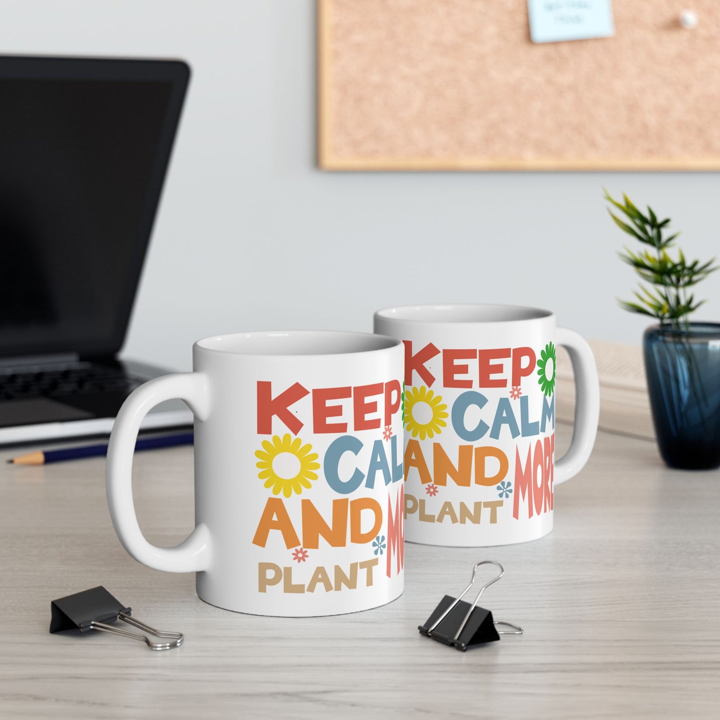 Keep Calm and Plant More Mug