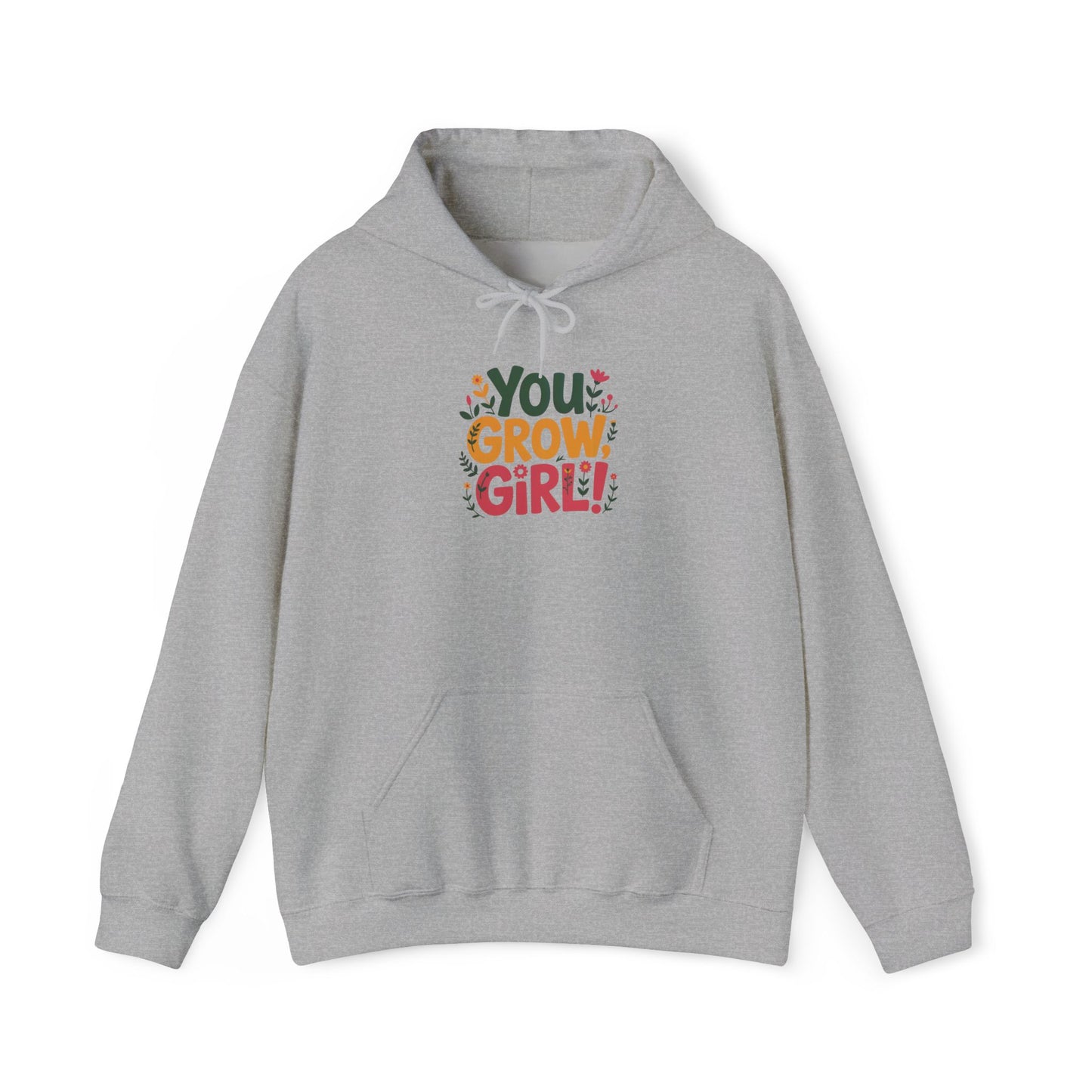 You Grow Girl Hoodie — Gardening Sweatshirt for Plant Lovers
