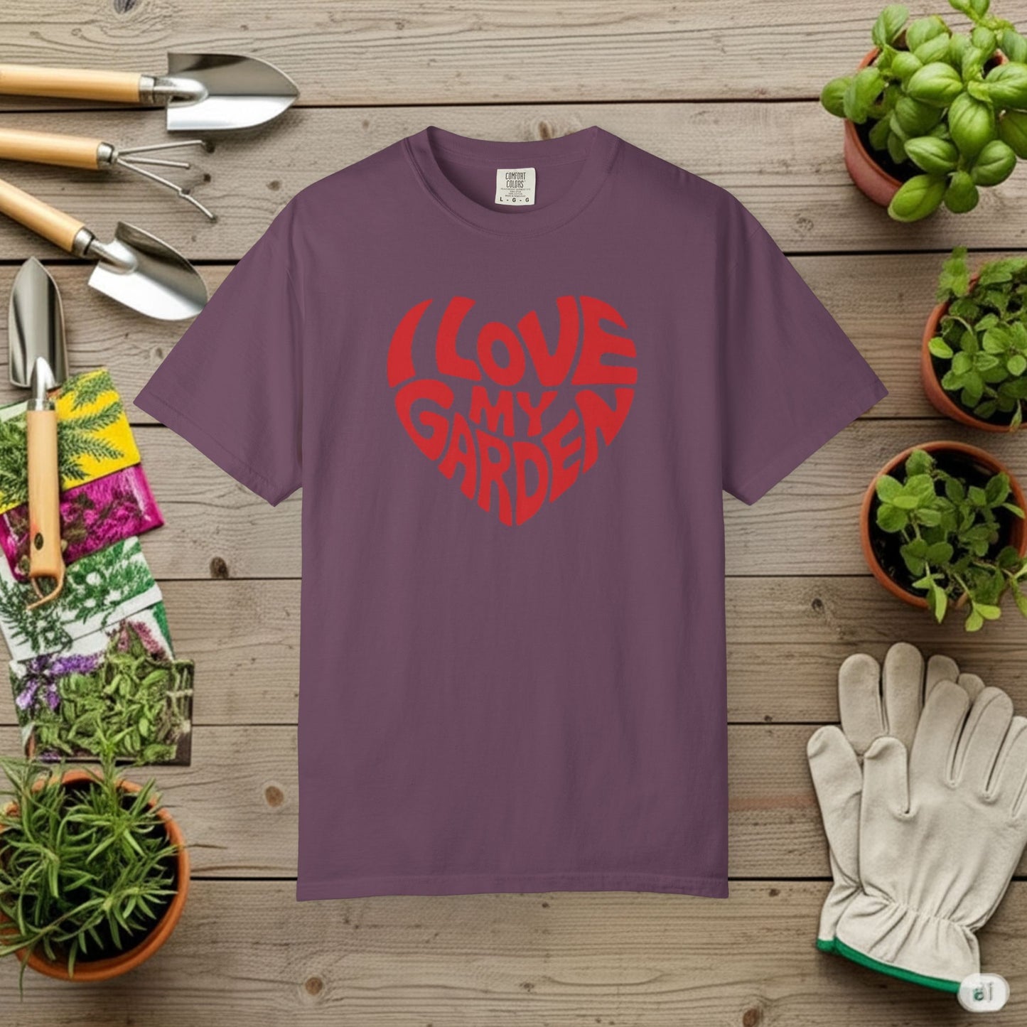 I Love my Garden T-Shirt