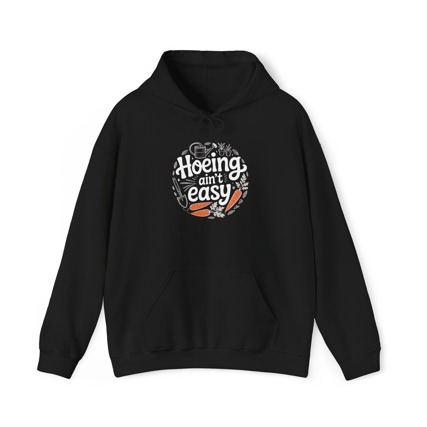 Hoeing Aint Easy Hoodie