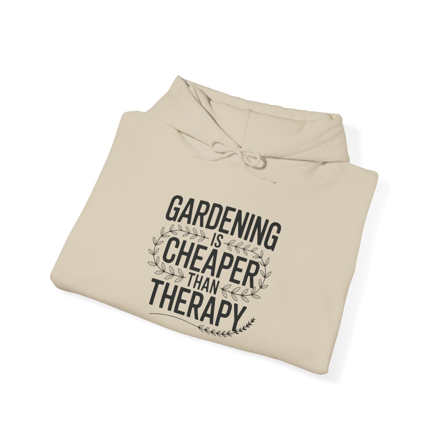 Cheaper Than Therapy Hoodie — Gardening Sweatshirt for Plant Lovers