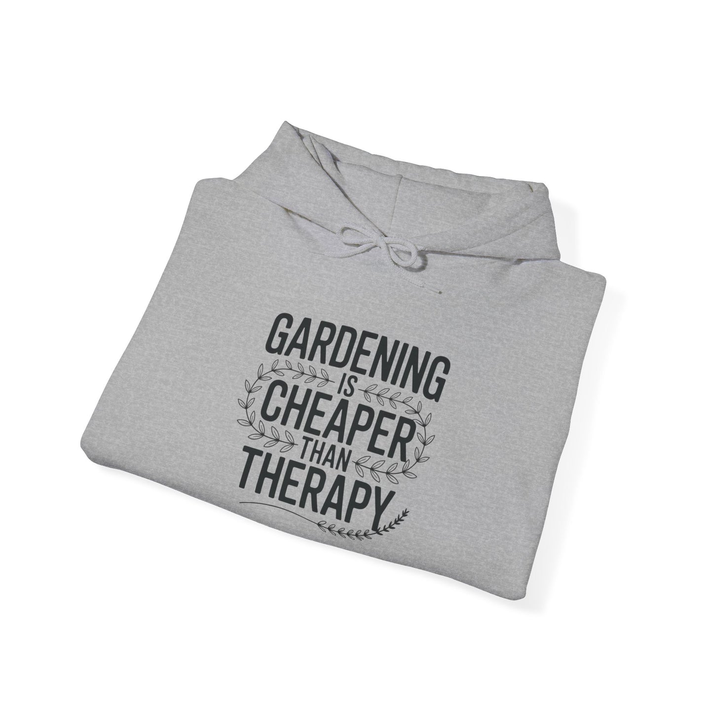 Cheaper Than Therapy Hoodie — Gardening Sweatshirt for Plant Lovers