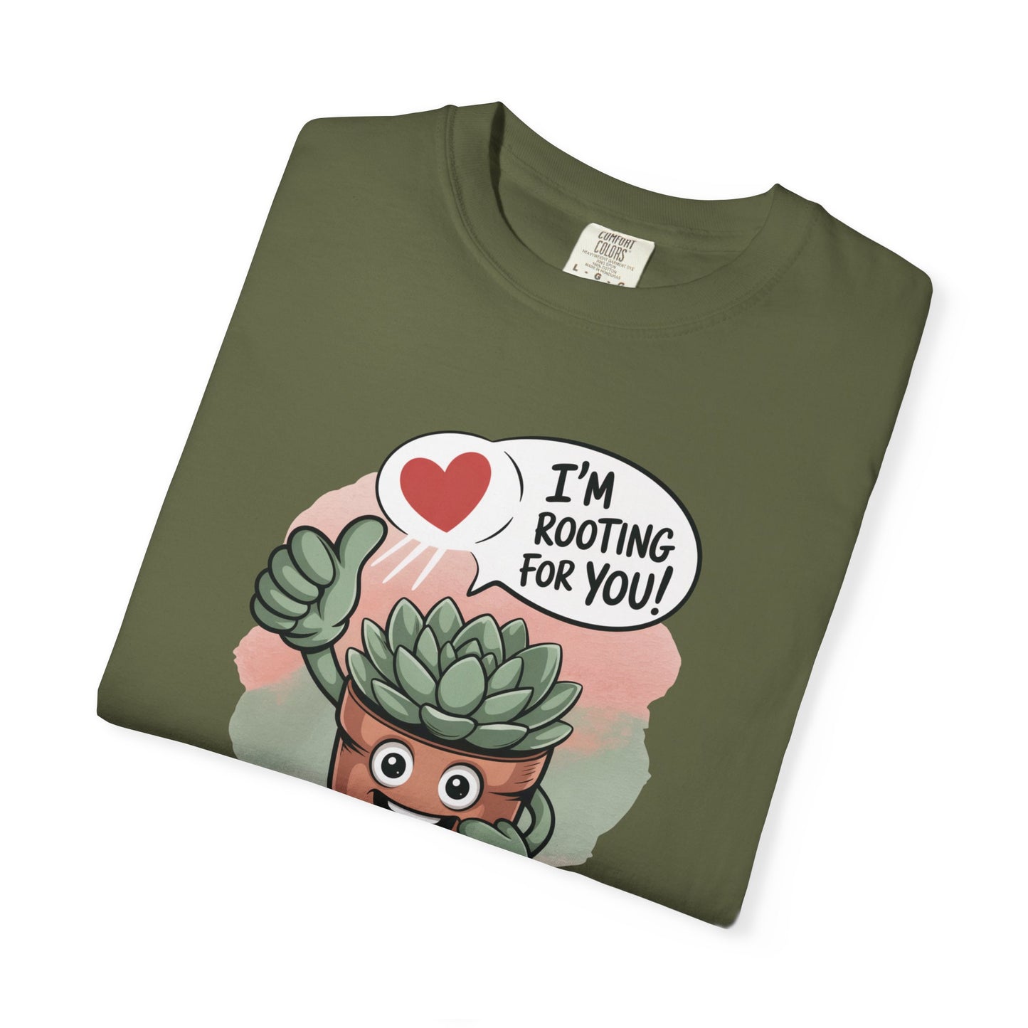I'm Rooting For You T-Shirt