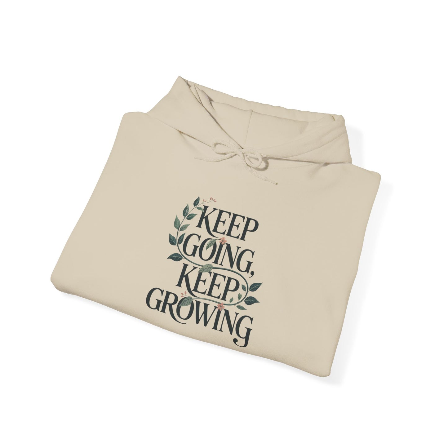 Keep Going, Keep Growing Hoodie — Gardening Sweatshirt for Plant Lovers