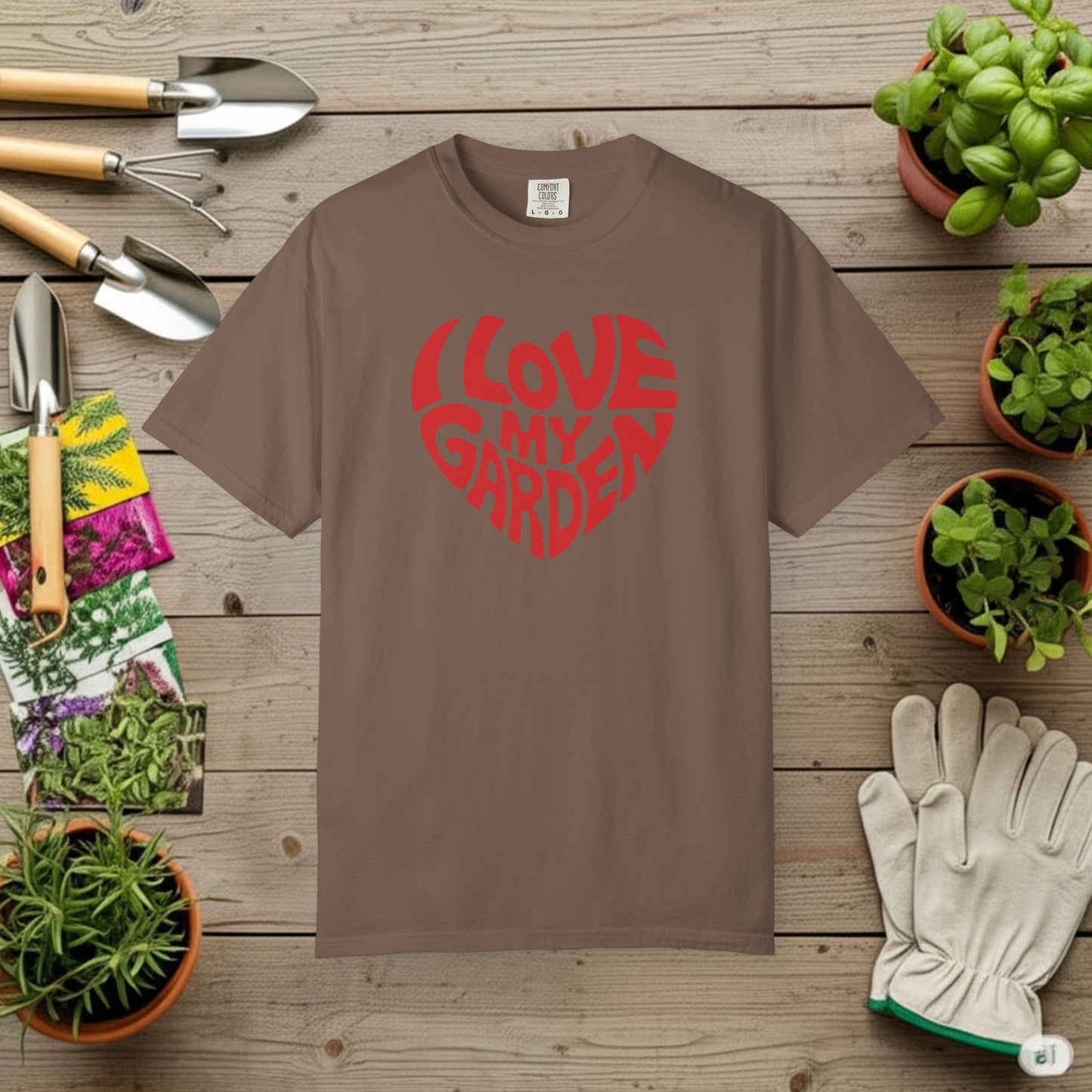 I Love my Garden T-Shirt