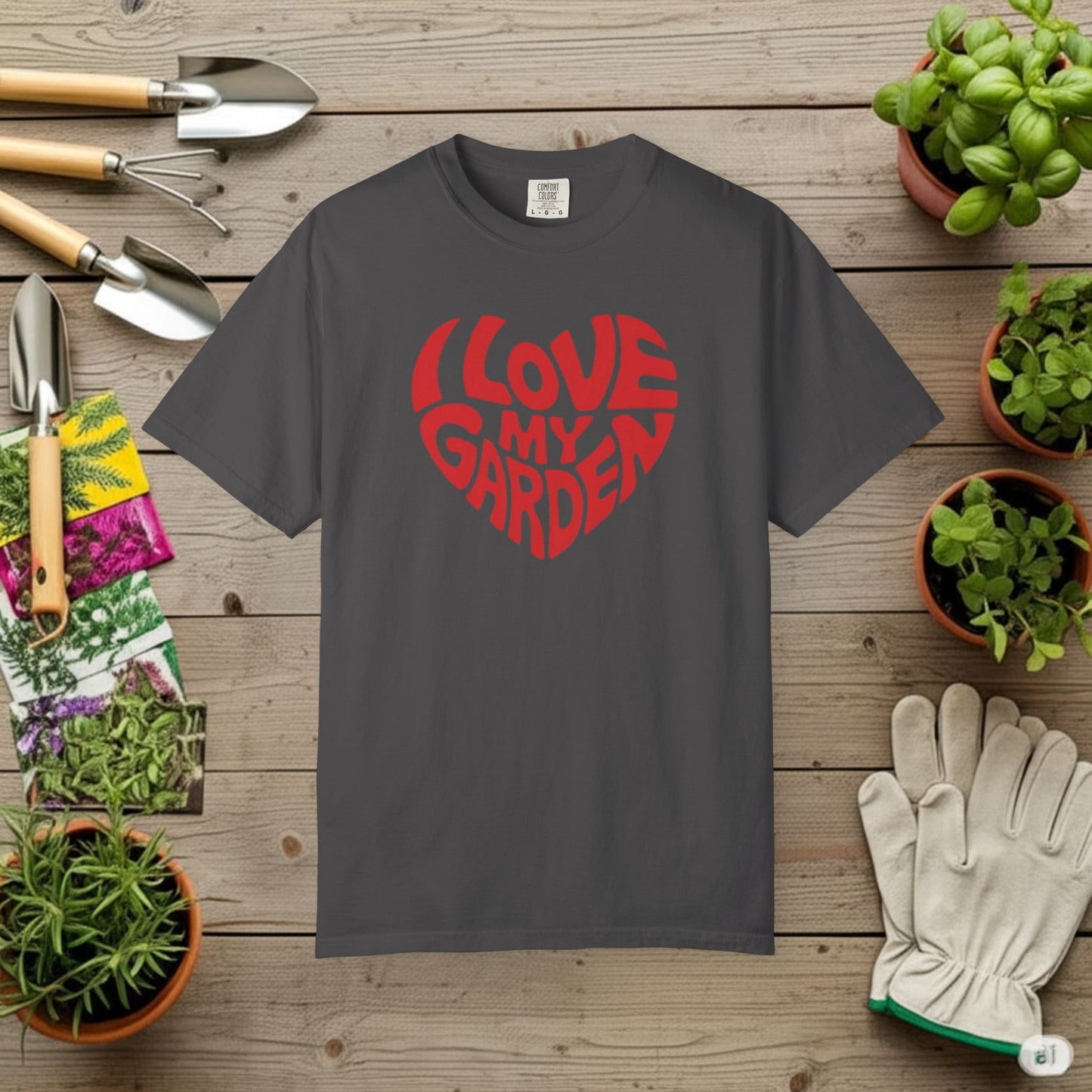 I Love my Garden T-Shirt