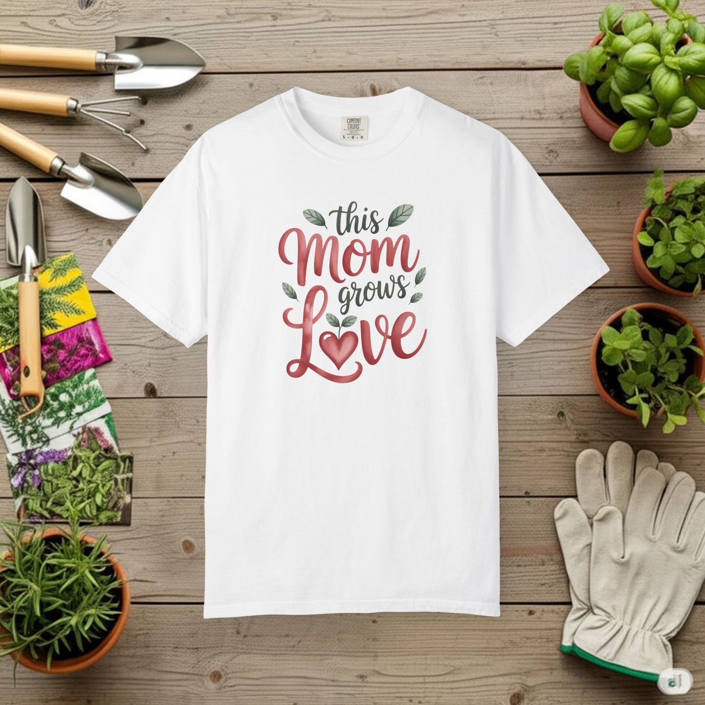 Mom Grows Love T-Shirt