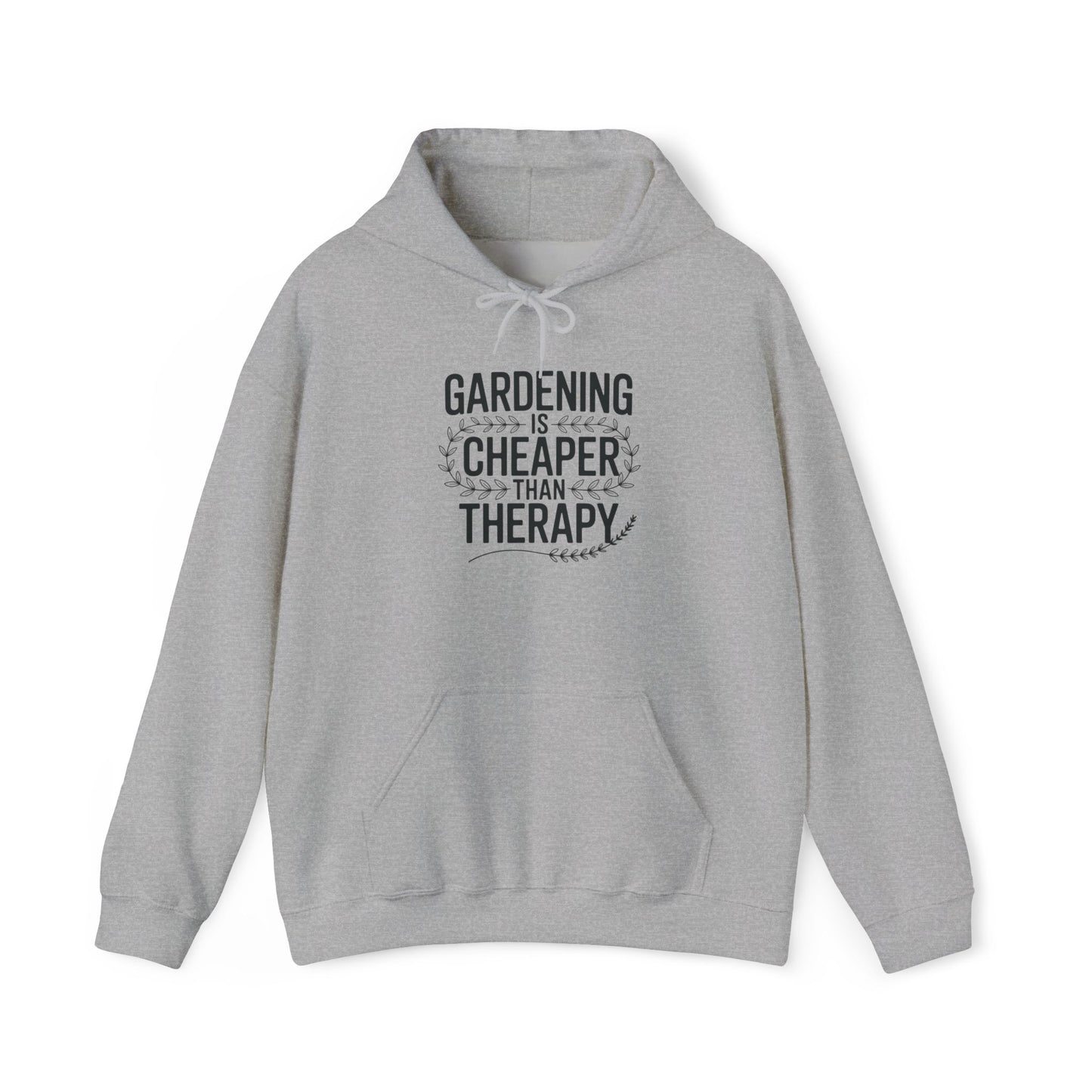 Cheaper Than Therapy Hoodie — Gardening Sweatshirt for Plant Lovers