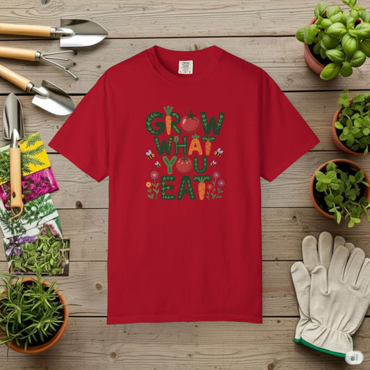 Grow What You Eat T-Shirt