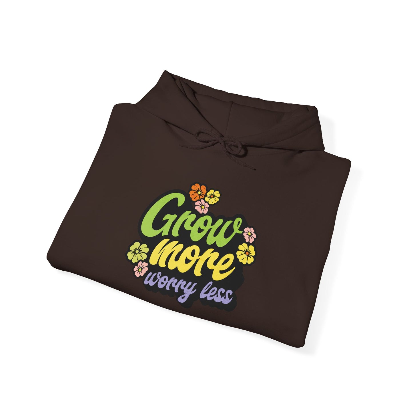 Grow More, Worry Less Hoodie — Gardening Sweatshirt for Plant Lovers